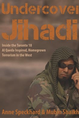 Speckhard, A: Undercover Jihadi