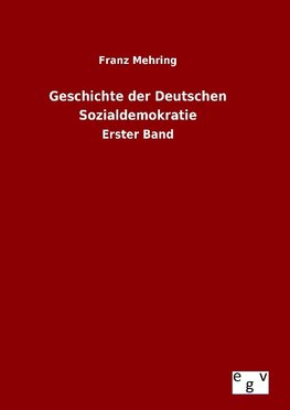 Geschichte der Deutschen Sozialdemokratie