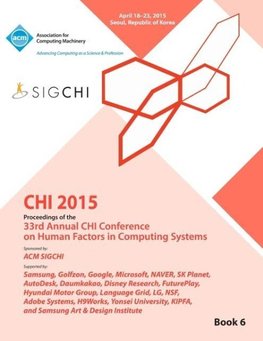 CHI 15 Conference on Human Factor in Computing Systems Vol 6