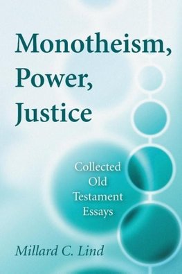 Monotheism, Power, Justice