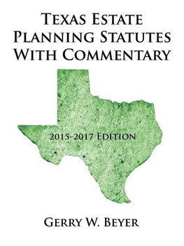 Texas Estate Planning Statutes with Commentary