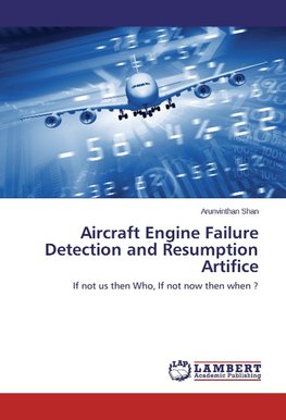 Aircraft Engine Failure Detection and Resumption Artifice