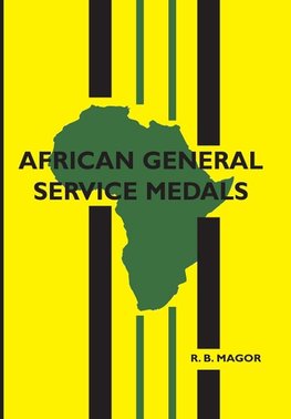 AFRICAN GENERAL SERVICE MEDALS