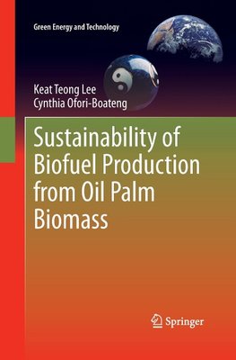 Sustainability of Biofuel Production from Oil Palm Biomass