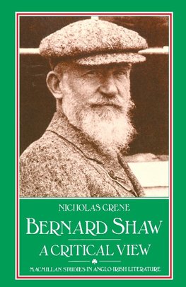 Bernard Shaw: A Critical View