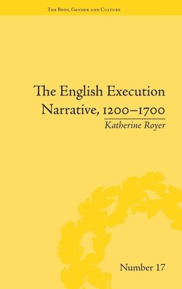 The English Execution Narrative, 1200-1700