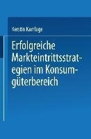 Erfolgreiche Markteintrittsstrategien im Konsumgüterbereich