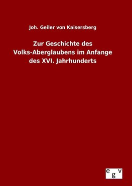 Zur Geschichte des Volks-Aberglaubens im Anfange des XVI. Jahrhunderts