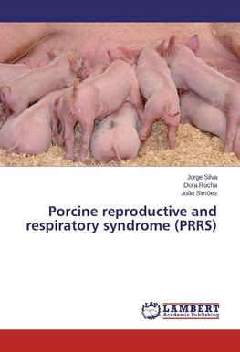 Porcine reproductive and respiratory syndrome (PRRS)