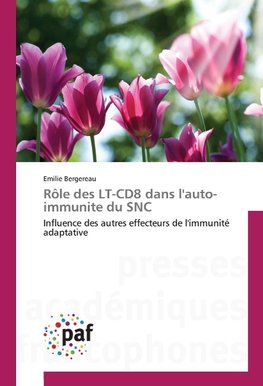 Rôle des LT-CD8 dans l'auto-immunite du SNC