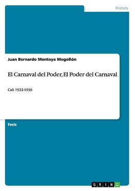 El Carnaval del Poder, El Poder del Carnaval