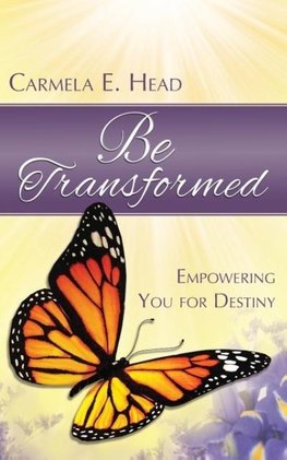 Be Transformed