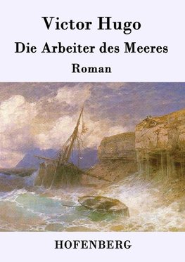 Die Arbeiter des Meeres