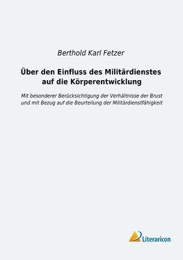 Über den Einfluss des Militärdienstes auf die Körperentwicklung