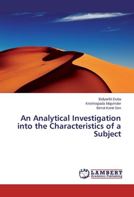 An Analytical Investigation into the Characteristics of a Subject