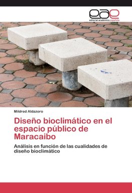 Diseño bioclimático en el espacio público de Maracaibo