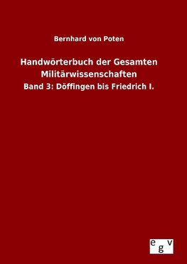 Handwörterbuch der Gesamten Militärwissenschaften