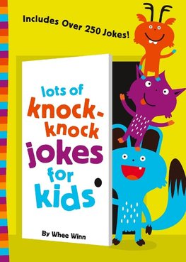 LOTS OF KNOCK-KNOCK JOKES FOR