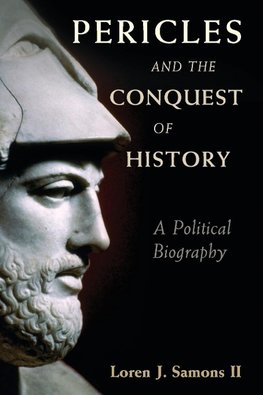 Samons, I: Pericles and the Conquest of History