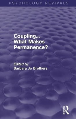 Brothers, B: Coupling... What Makes Permanence?