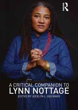 A Critical Companion to Lynn Nottage