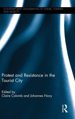 Protest and Resistance in the Tourist City