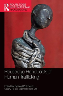 Routledge Handbook of Human Trafficking