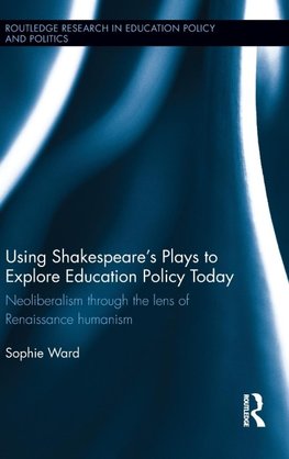 Using Shakespeare's Plays to Explore Education Policy Today