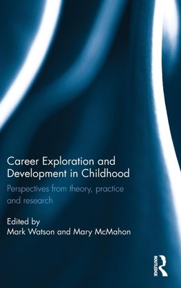 Career Exploration and Development in Childhood