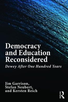 Democracy and Education Reconsidered