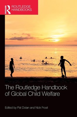 The Routledge Handbook of Global Child Welfare