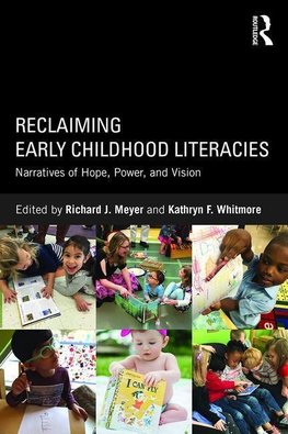 Meyer, R: Reclaiming Early Childhood Literacies