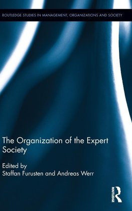 The Organization of the Expert Society