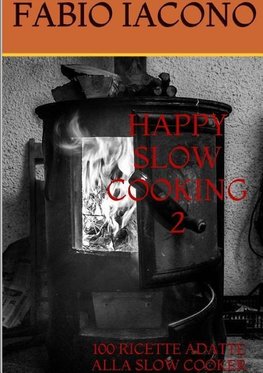 HAPPY SLOW COOKING 2