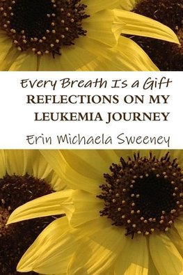 Every Breath Is a Gift