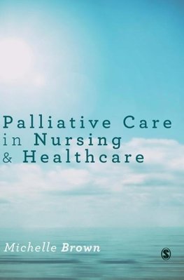 Palliative Care in Nursing and Healthcare