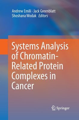 Systems Analysis of Chromatin-Related Protein Complexes in Cancer