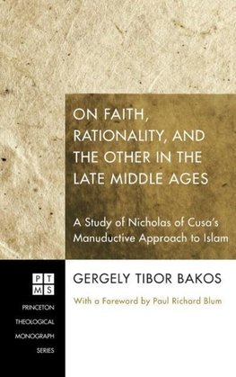 On Faith, Rationality, and the Other in the Late Middle Ages