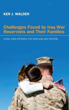 Challenges Faced by Iraq War Reservists and Their Families