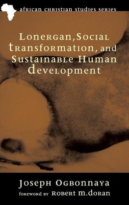 Lonergan, Social Transformation, and Sustainable Human Development