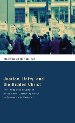 Justice, Unity, and the Hidden Christ