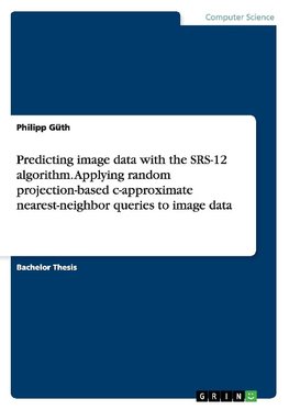 Predicting image data with the SRS-12 algorithm. Applying random projection-based c-approximate nearest-neighbor queries to image data