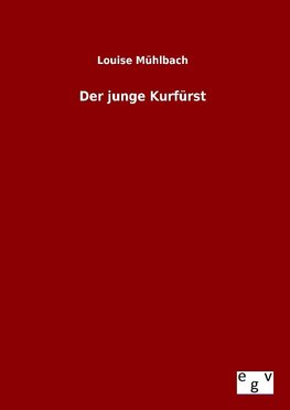 Der junge Kurfürst