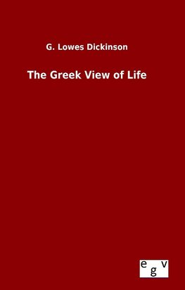 The Greek View of Life