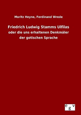 Friedrich Ludwig Stamms Ulfilas