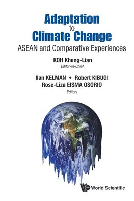 Adaptation To Climate Change: Asean And Comparative Experien