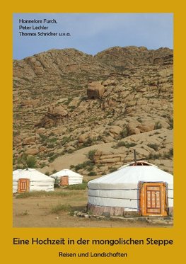 Eine Hochzeit in der mongolischen Steppe