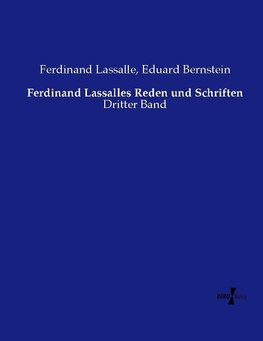 Ferdinand Lassalles Reden und Schriften