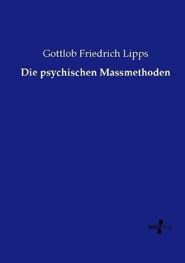 Die psychischen Massmethoden