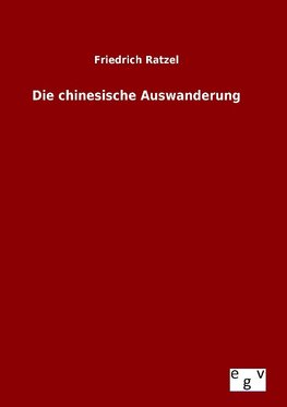 Die chinesische Auswanderung